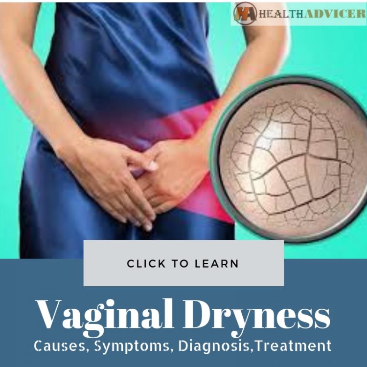 Vaginal Dryness Causes Symptoms Diagnosis And Treatment