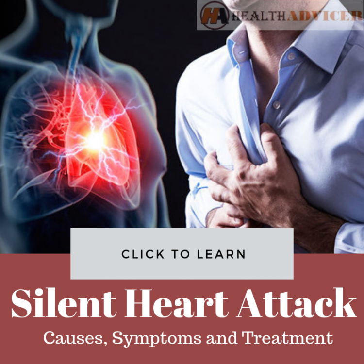 Silent Heart Attack: Causes, Symptoms, Diagnosis And Treatment