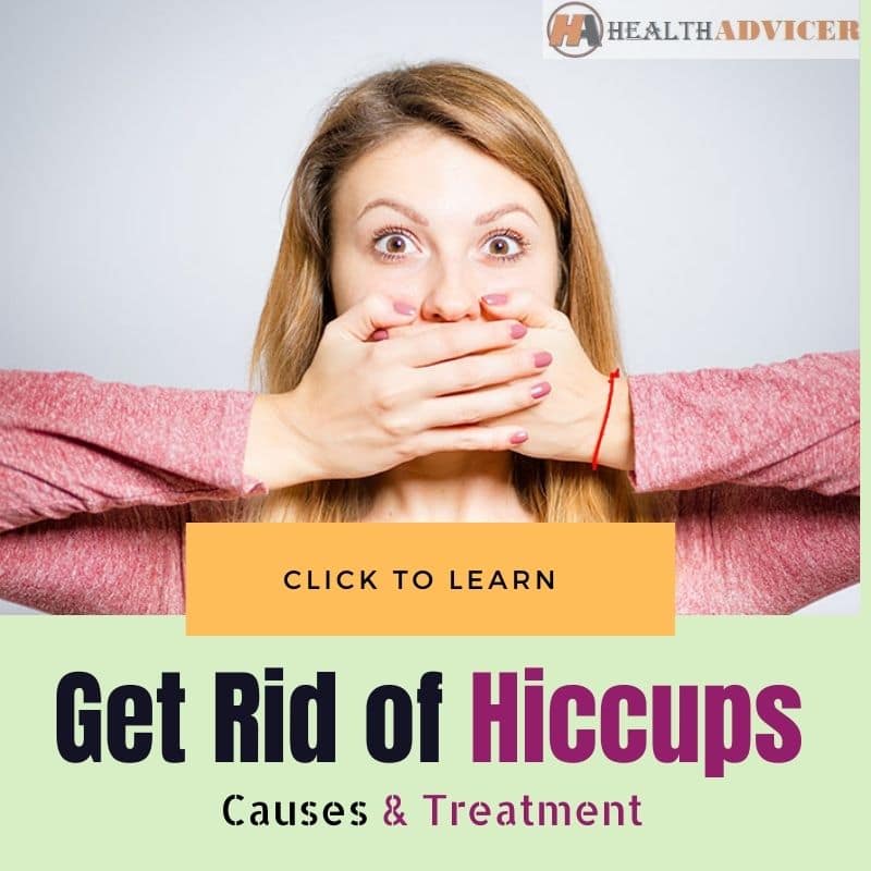 How To Get Rid Of Hiccups Causes And Treatments